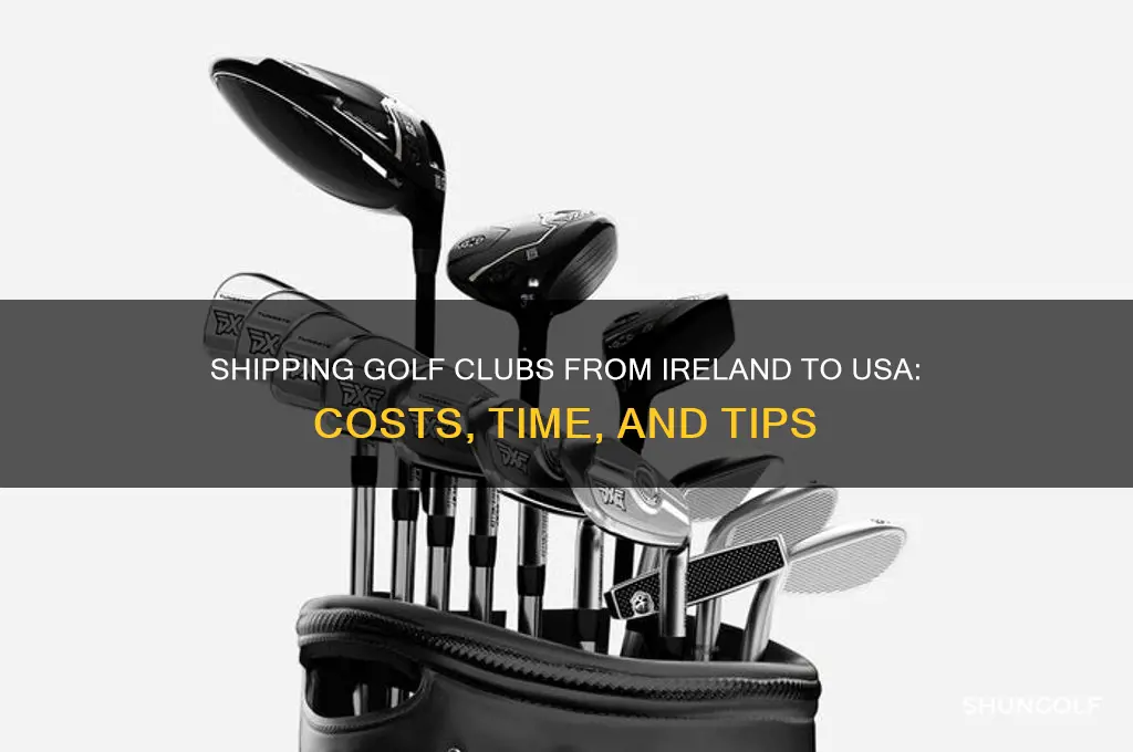 can golf clubs be delivered from ireland to usa