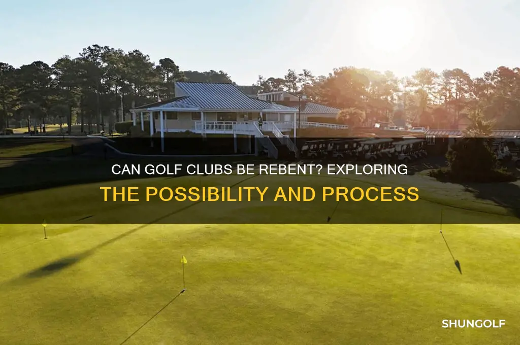 can golf clubs be rebent