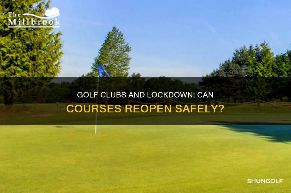 can golf clubs open during lockdown