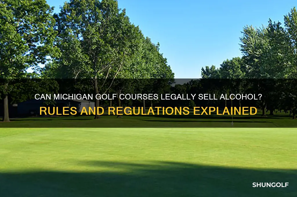 can golf courses in michigan sell alcohol
