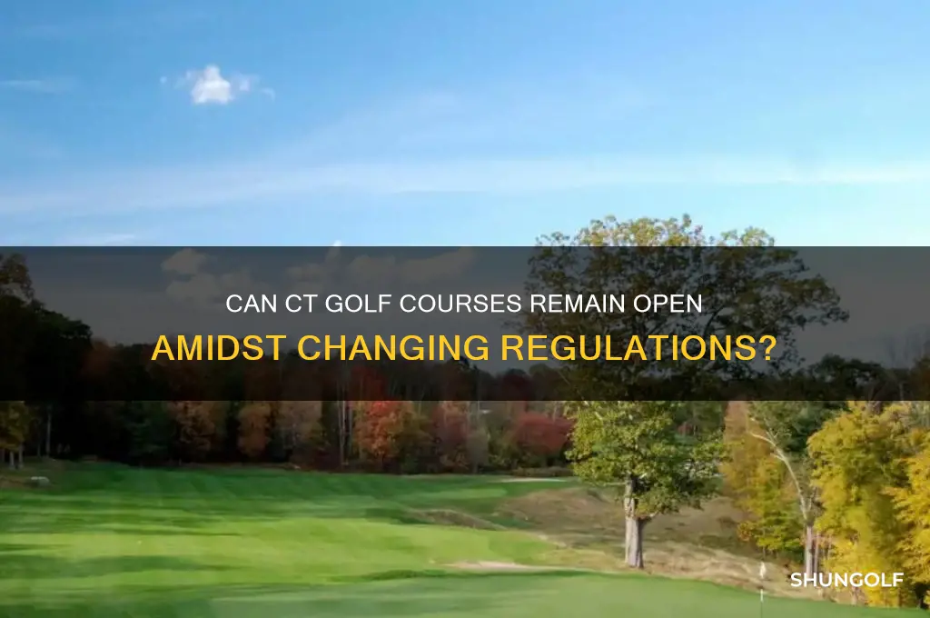 can golf courses stay open in ct