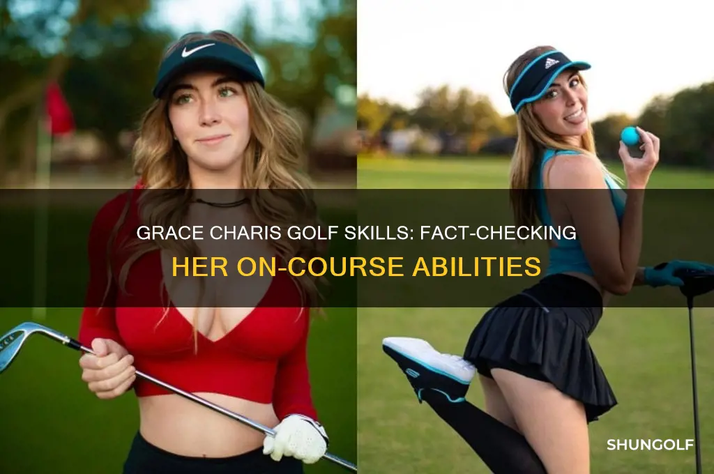 can grace charis actually play golf