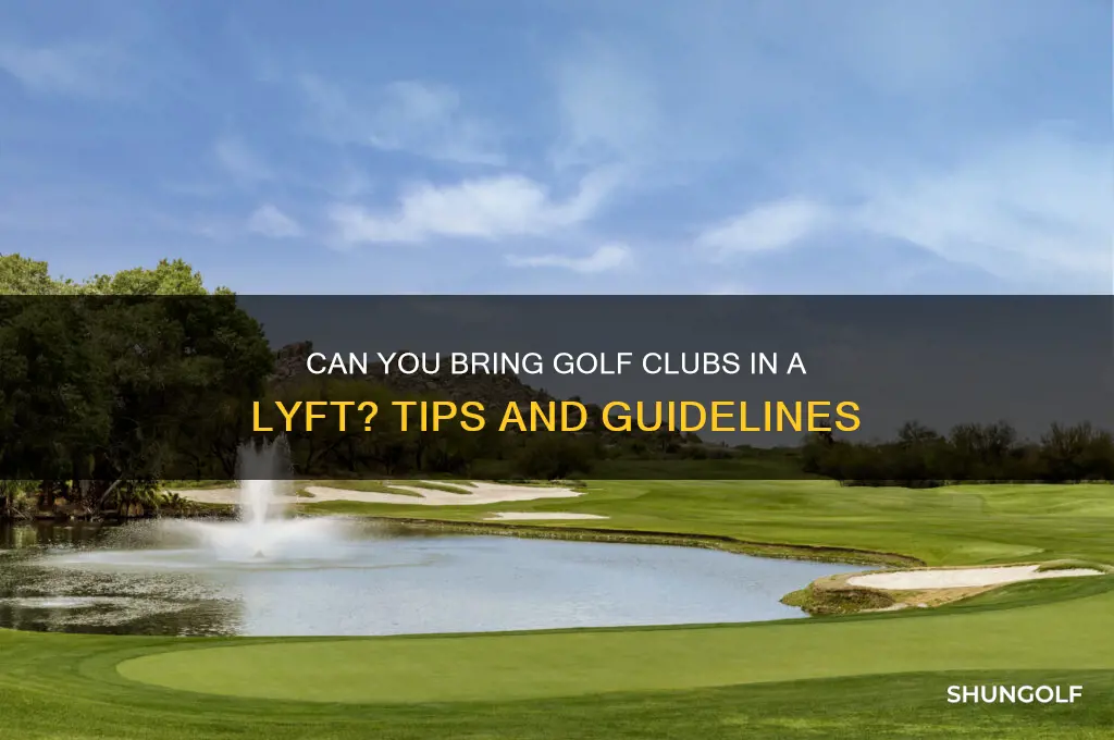 can i bring golf clubs in a lyft