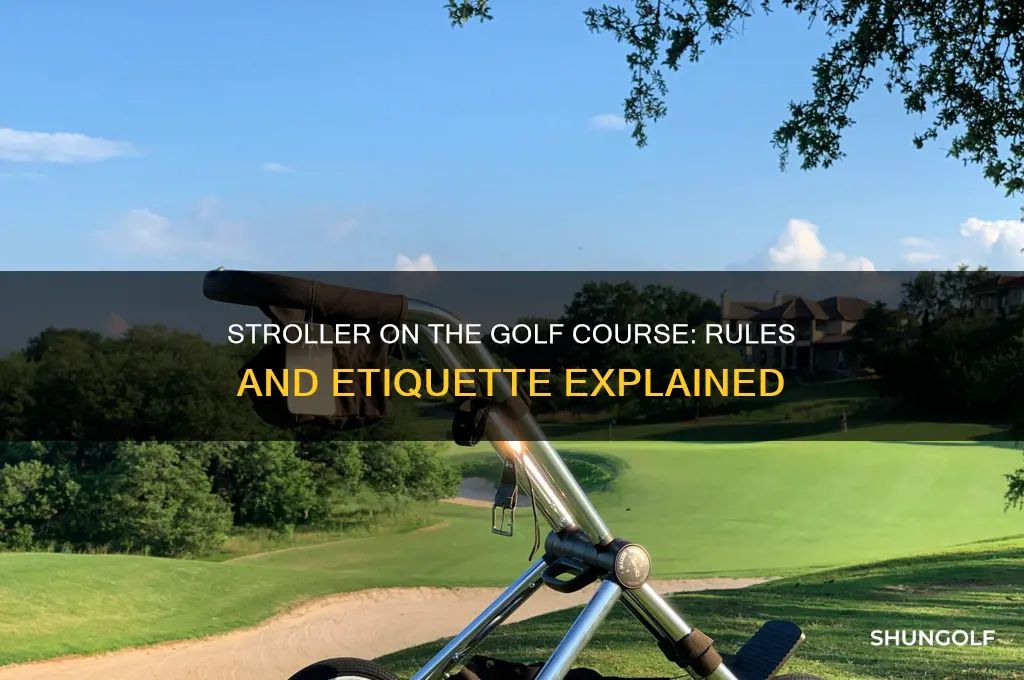 can i bring stroller on golf course