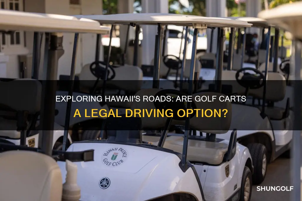 can i drive a golf cart around in hawaii