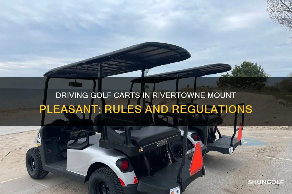 can i drive a golf cart in rivertowne mount pleasant