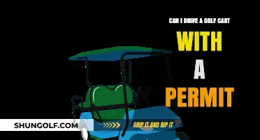 Driving Golf Carts with a Permit: Legal Requirements and Restrictions