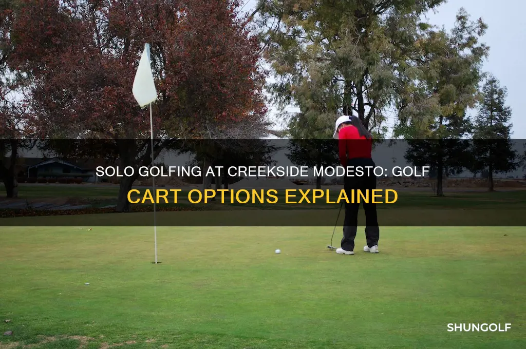 can i golf at creekside modesto solo with golf cart