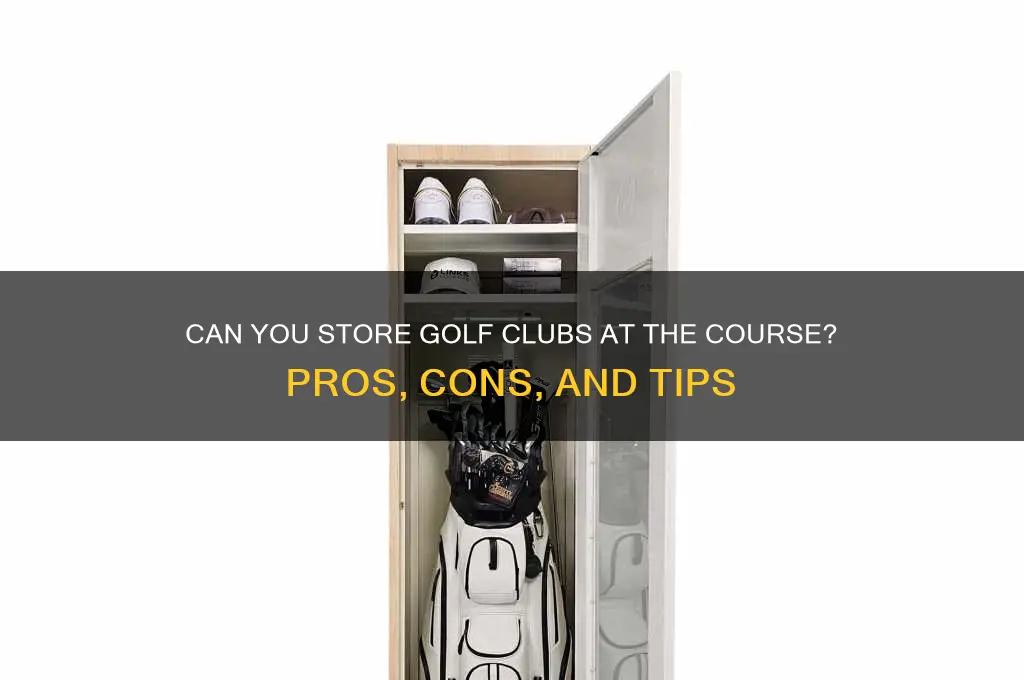 can i leave my golf clubs at golf course