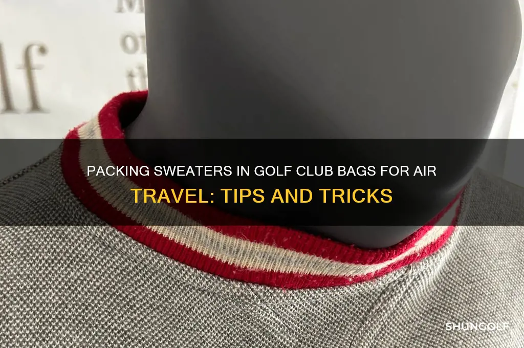 can i pack sweaters inside golf club bag plane