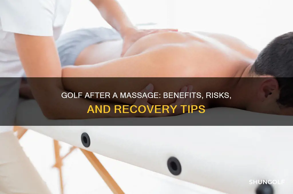 can i play golf after a massage