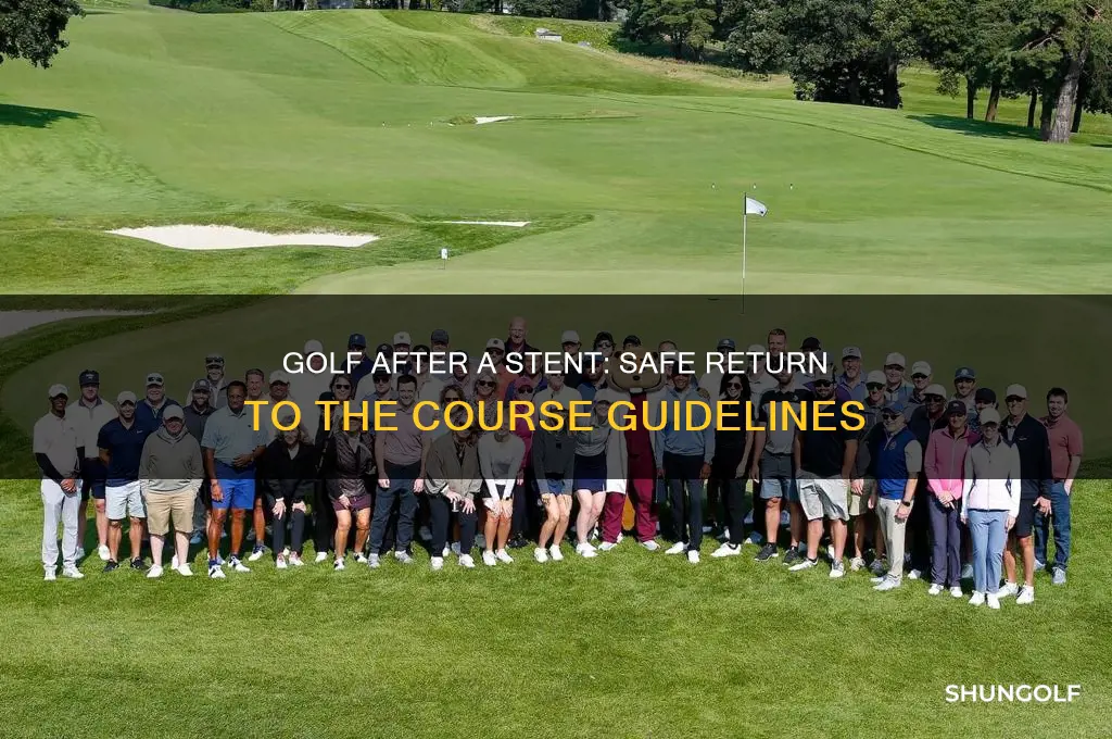 can i play golf after a stent
