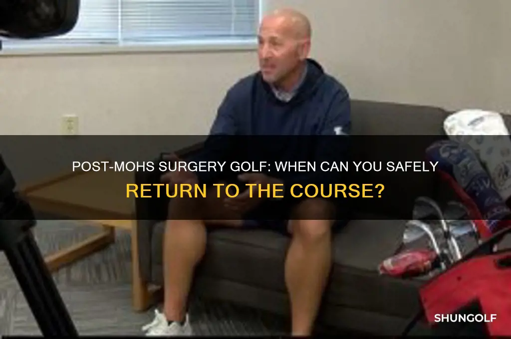 can i play golf after mohs surgery