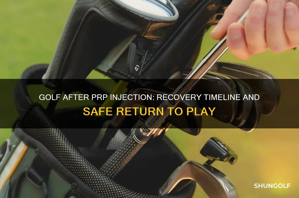 can i play golf after prp injection