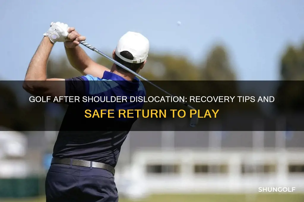 can i play golf after shoulder dislocation