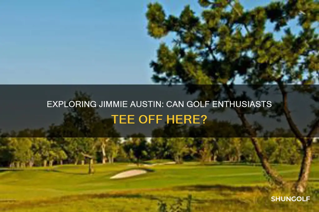 can i play golf at jimmie austin