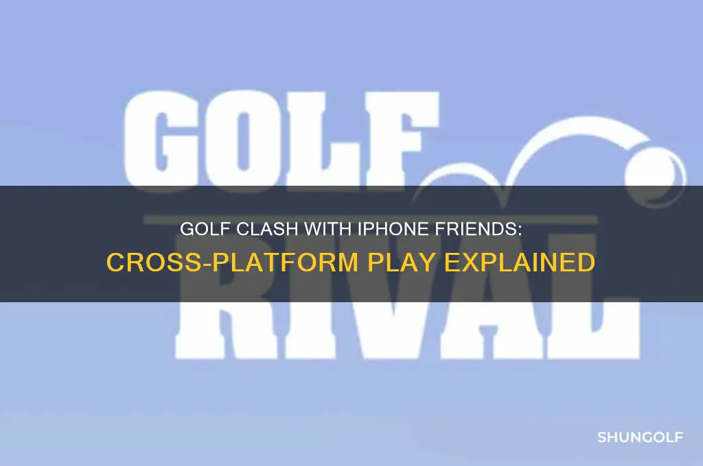can i play golf claah with friends who have iphone