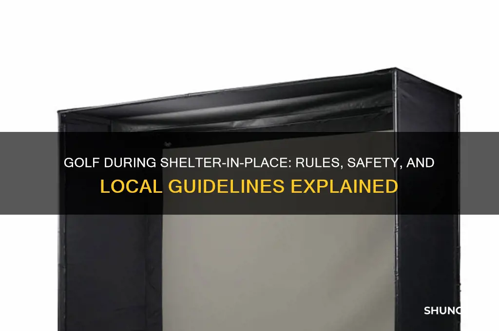 can i play golf during shelter in place