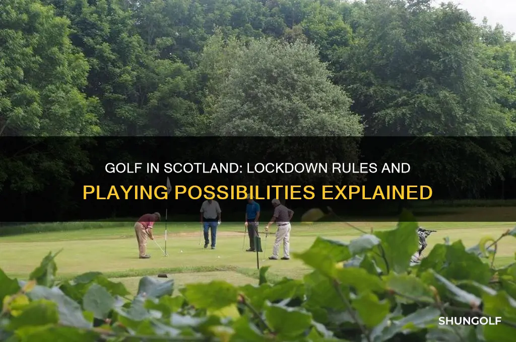 can i play golf in scotland during lockdown