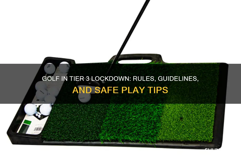 can i play golf in tier 3 lockdown