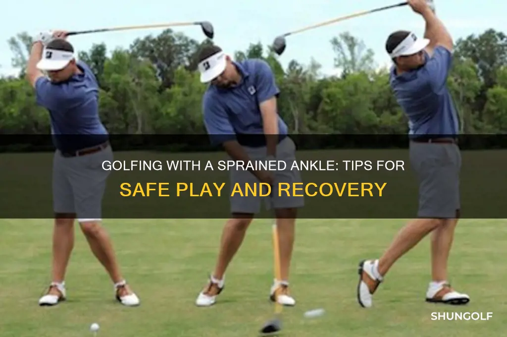 can i play golf with a sprained ankle