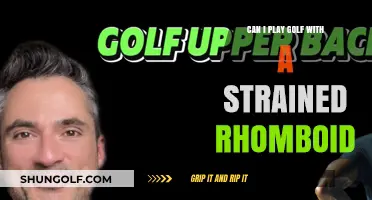 Golf with a Strained Rhomboid: Safe to Play or Rest?