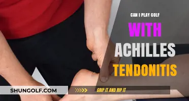Golfing with Achilles Tendonitis: Tips for Safe Play and Recovery