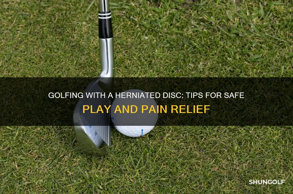 can i play golf with herniated disc