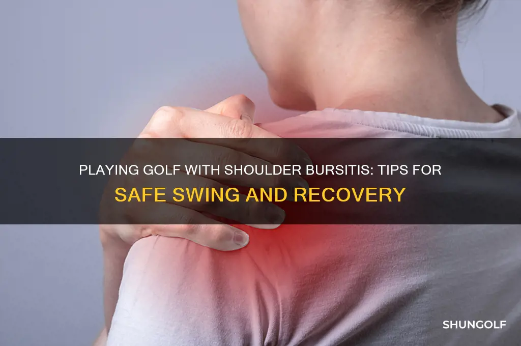 can i play golf with shoulder bursitis