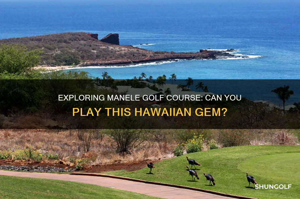 can i play manele golf course