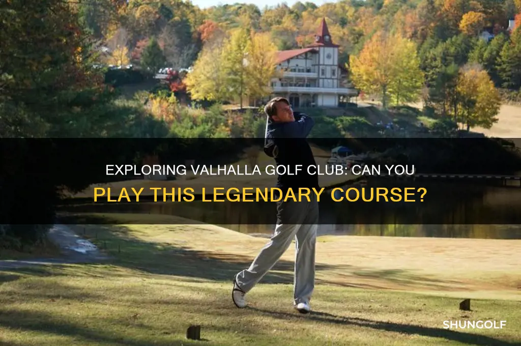 can i play valhalla golf club