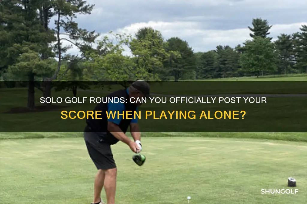 can i post a golf score if i play alone