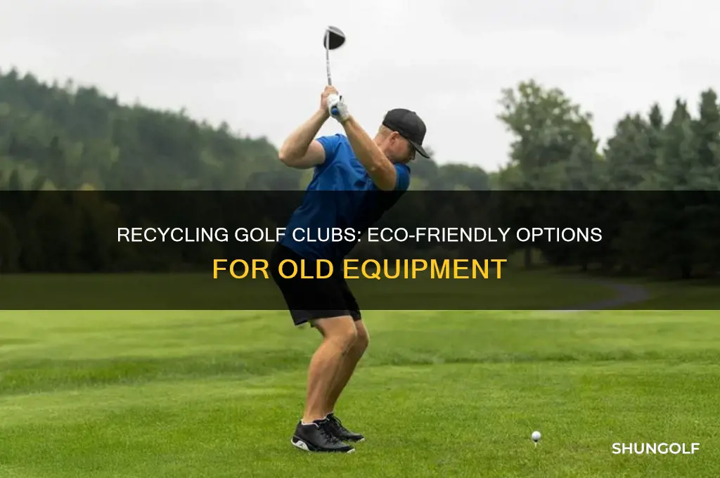 can i recycle golf clubs