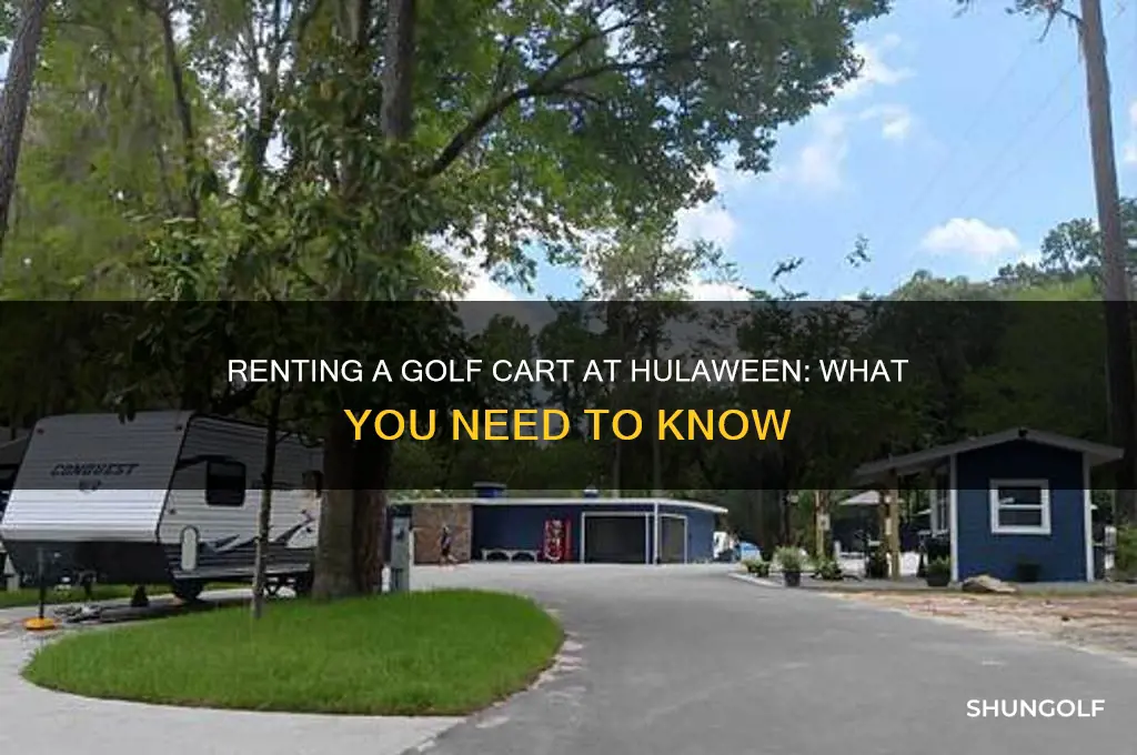 can i rent a golf cart at hulaween