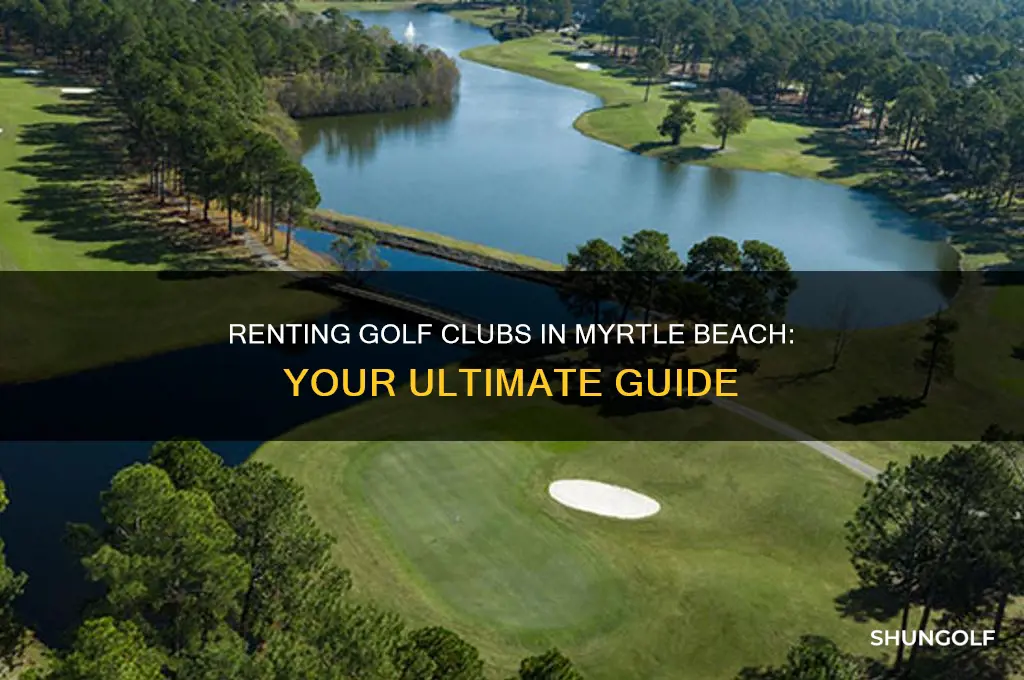 can i rent golf clubs in myrtle beach
