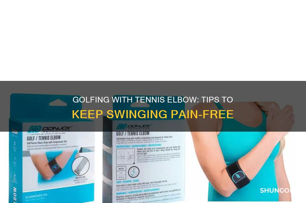can i still play golf with tennis elbow