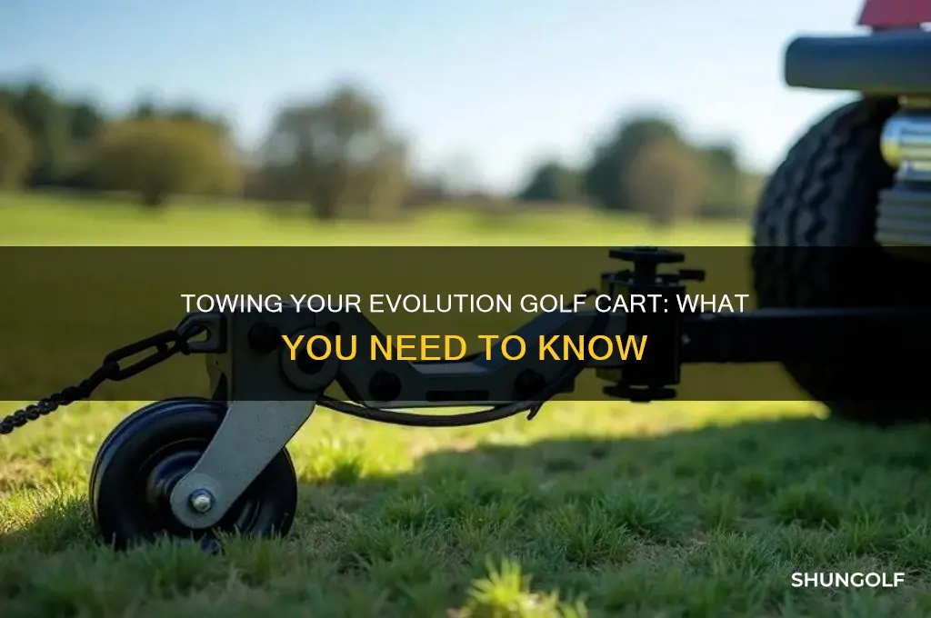 can i tow my evolution golf cart