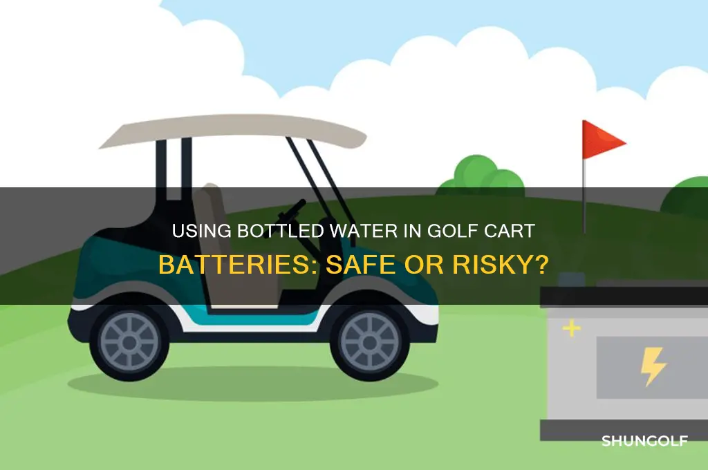 can i use bottled water in my golf cart batteries