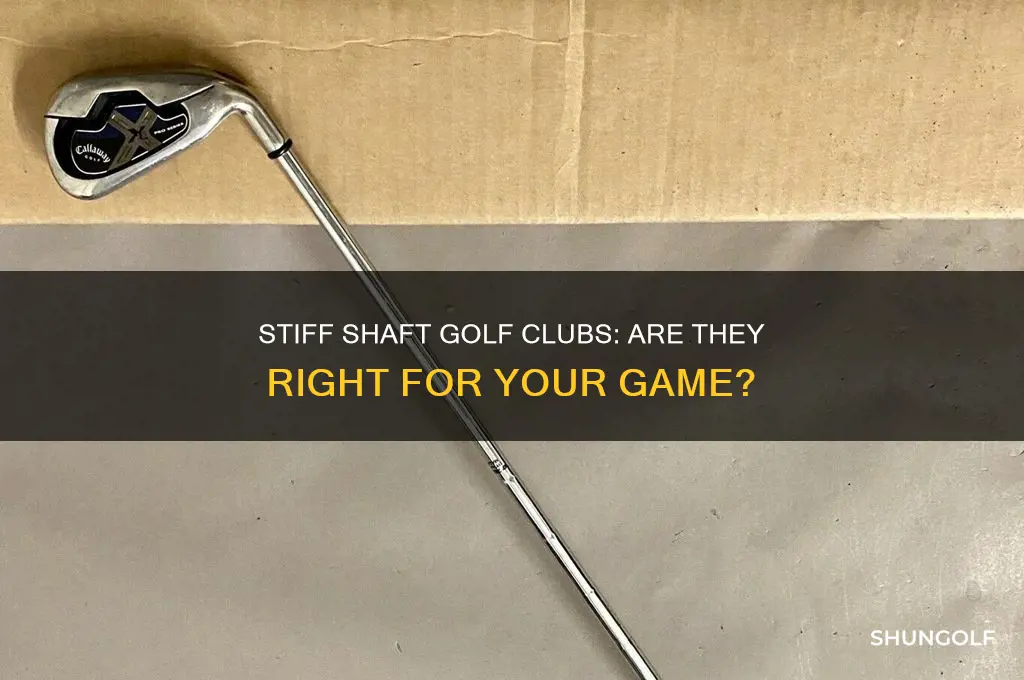 can i use stiff shaft golf clubs