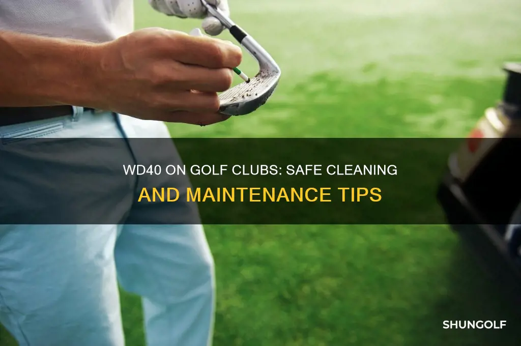 can i use wd40 on my golf clubs