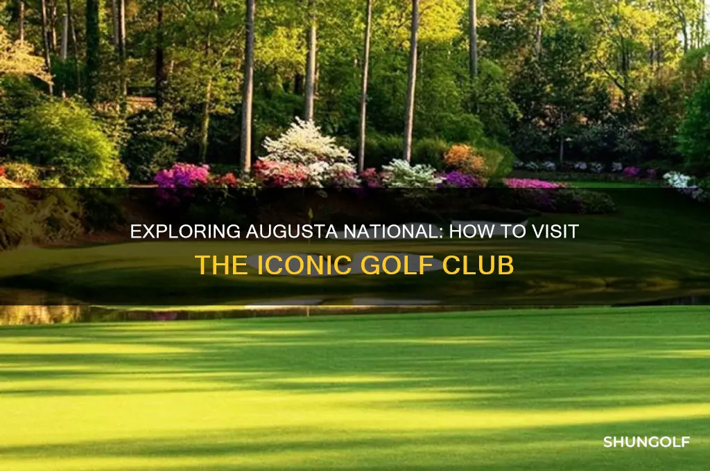 can i visit augusta national golf club