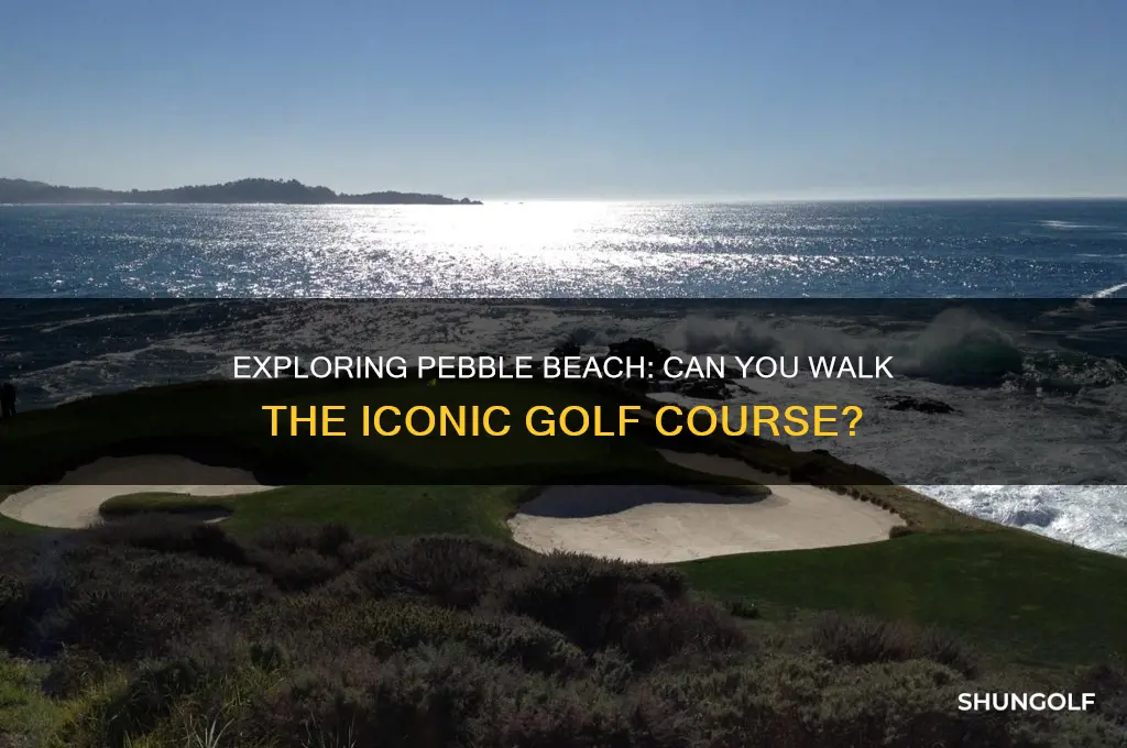 can i walk pebble beach golf course