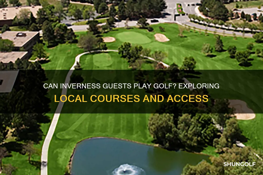 can inverness guests play golf
