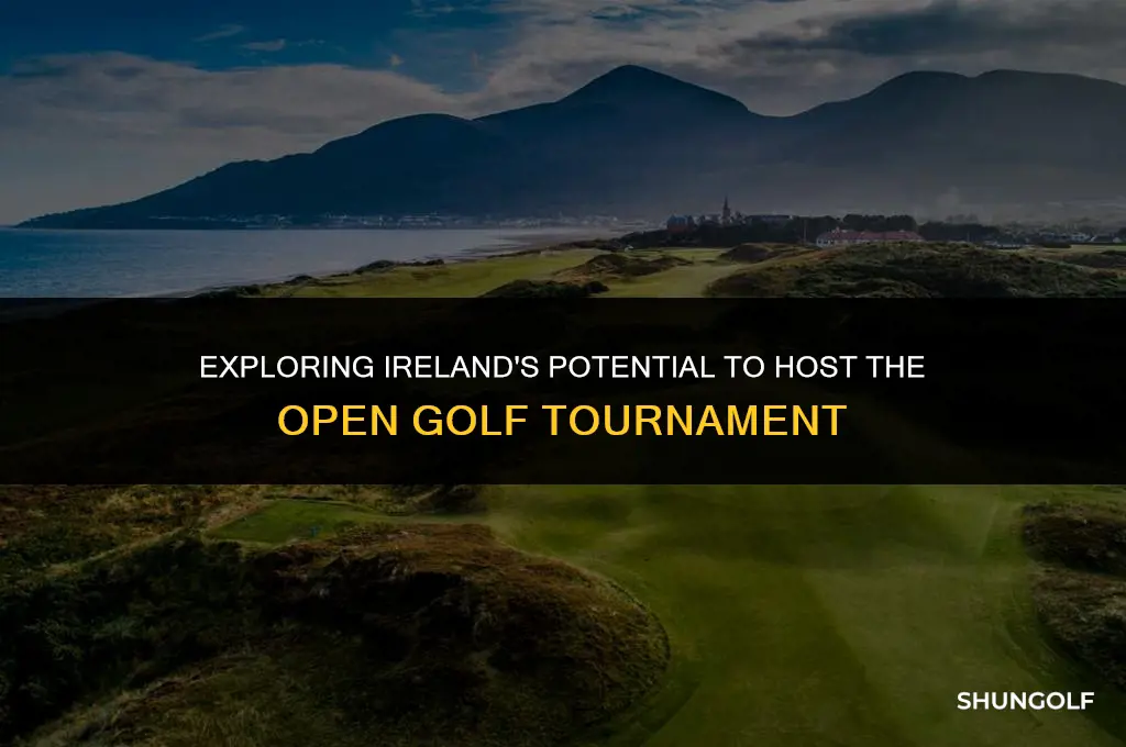can ireland host the open golf tournament