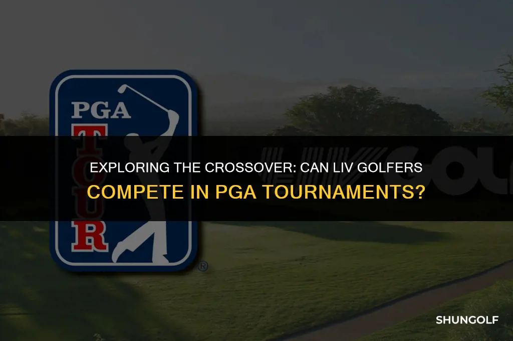 can liv golf players play in pga tournaments