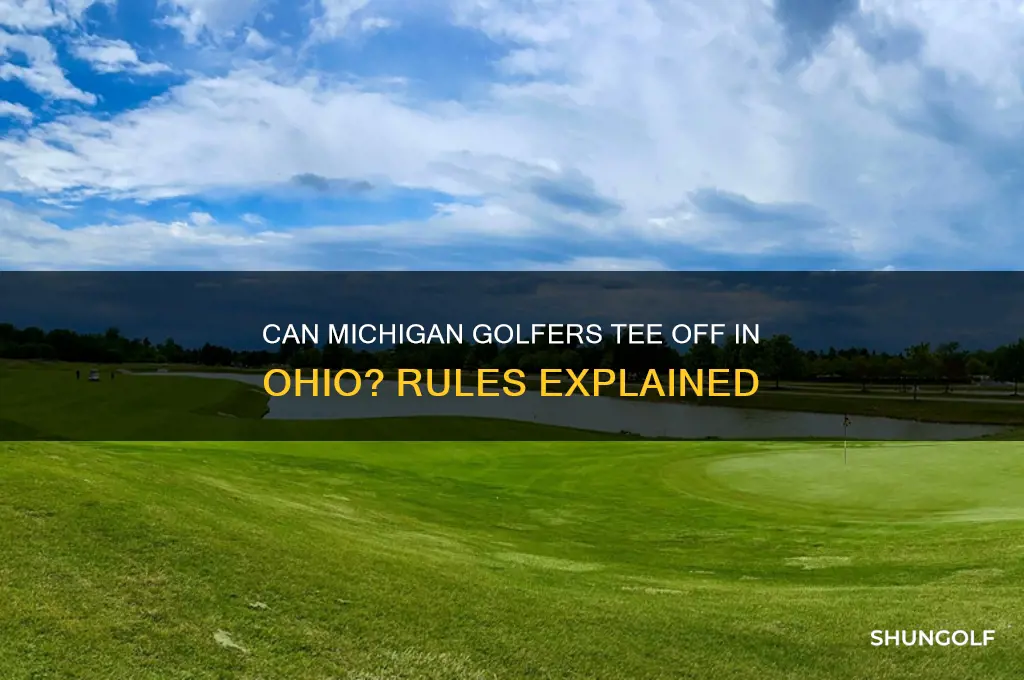 can michigan residents play golf in ohio