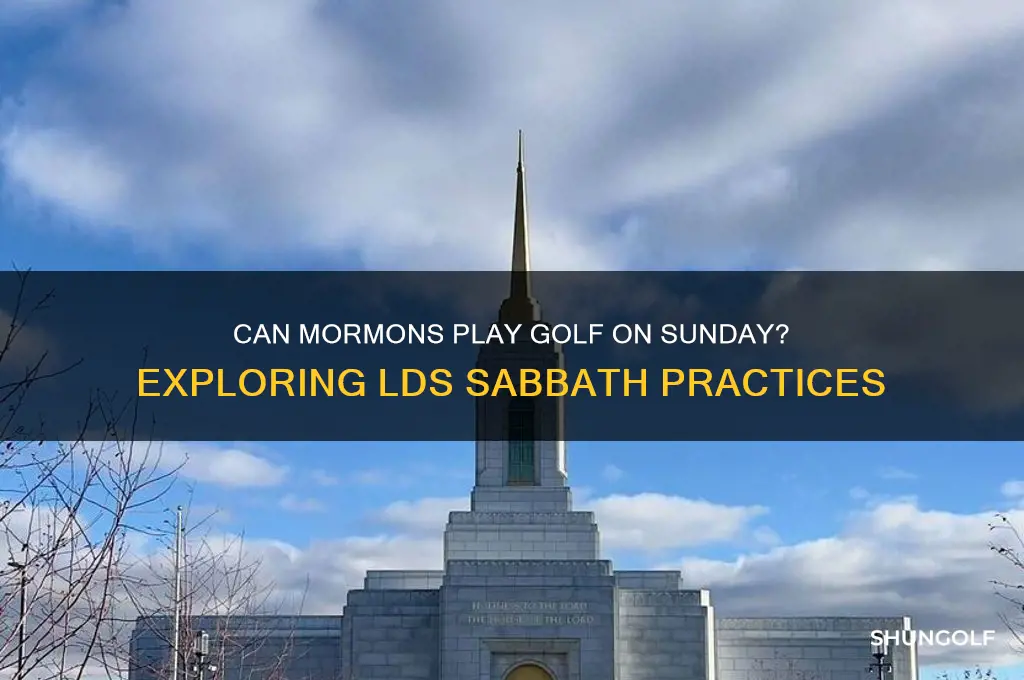 can mormons play golf on sunday