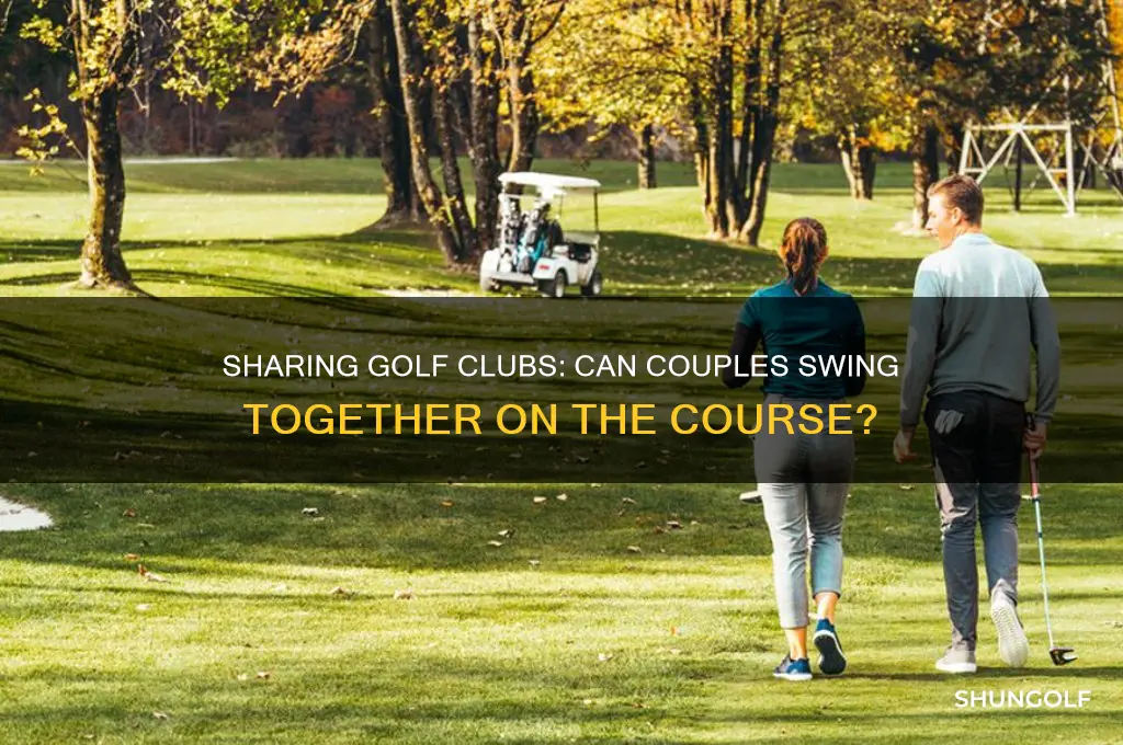can my husband and i share golf clubs