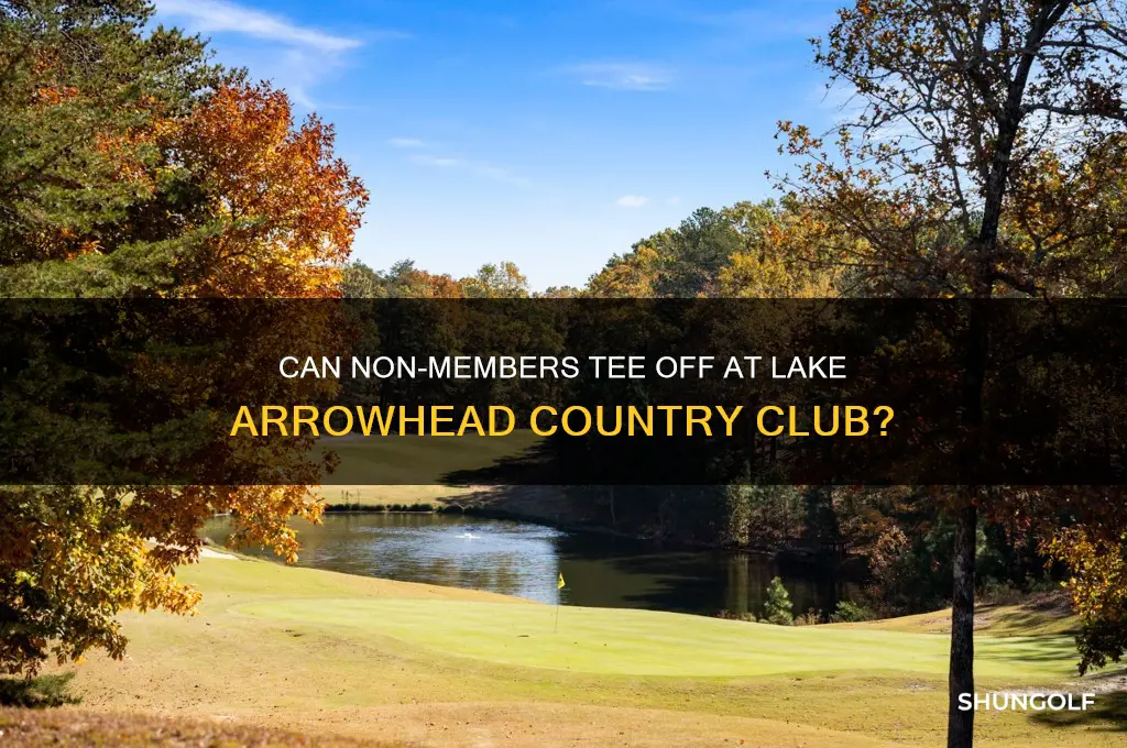 can non members play golf at lake arrowhead country club