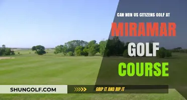 Can Non-US Citizens Golf at Miramar Golf Course?